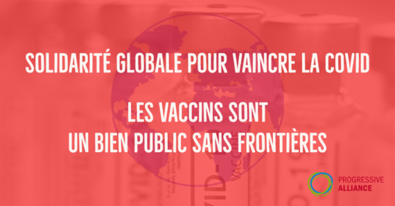 Déclaration de l&rsquo;Alliance progressiste : la solidarité mondiale est la clé pour surmonter la COVID-19